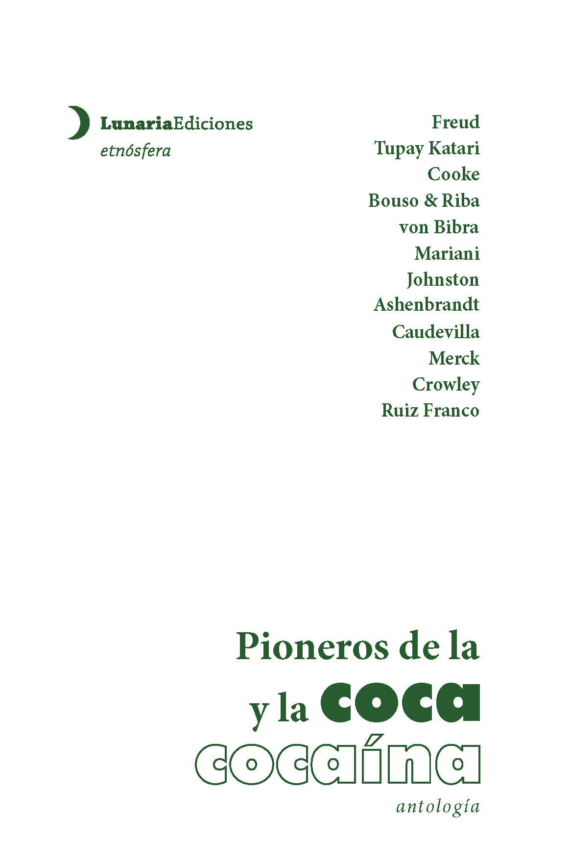 Pioneros de la coca y la cocaína